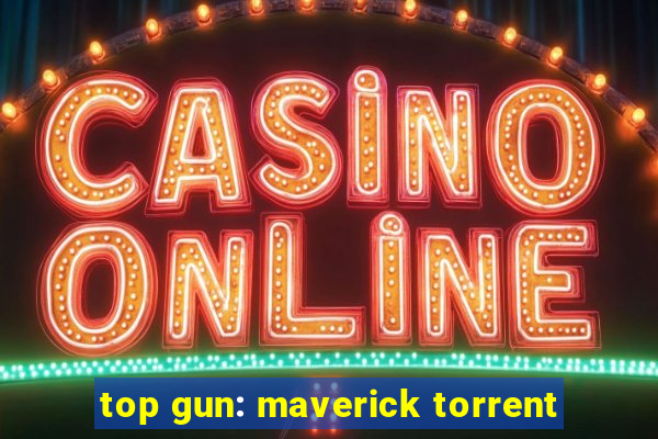 top gun: maverick torrent